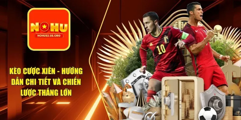 kèo cược xiên